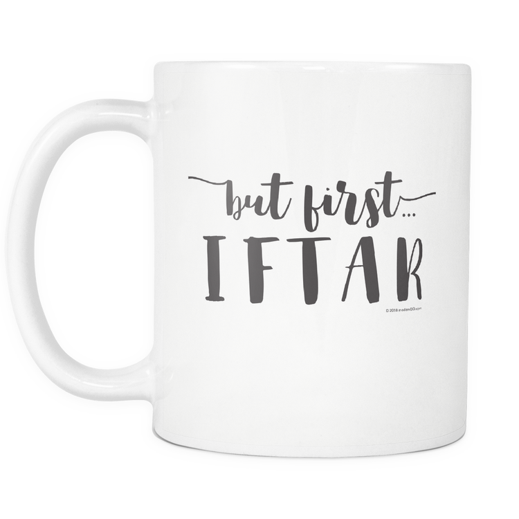 Mug- but first...iftar