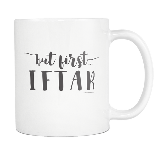 Mug- but first...iftar