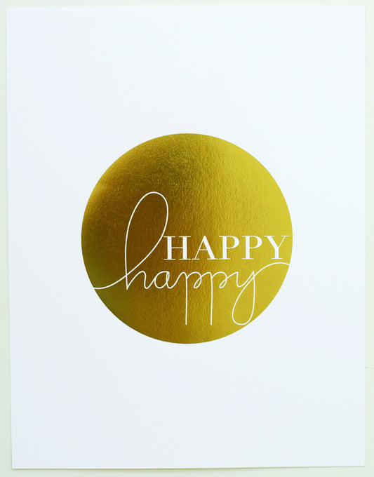 Art Print-' Happy Happy ' gold foil, white